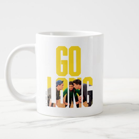 FRIENDS™ | Go Long Zitat Jumbo-Tasse (Links)