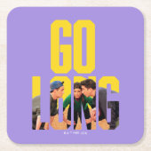 FRIENDS™ | Go Long Zitat Rechteckiger Pappuntersetzer (Vorderseite)