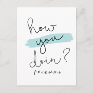 FRIENDS™ How You Doin? Einladungspostkarte