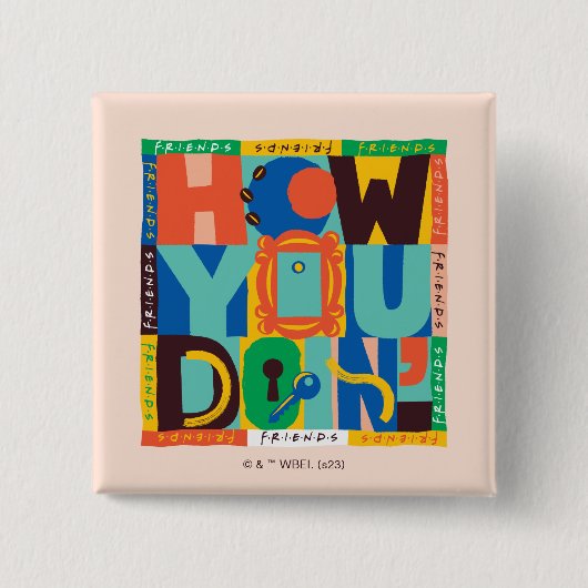 FRIENDS™ | How You Doin' - Lebendiges Grafikdesign Button (Vorderseite)