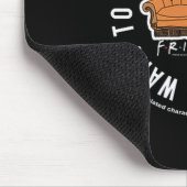 Friends I Wish I Could But I Don't Want To Cket Lo Mousepad (Ecke)