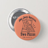 FRIENDS™ | Joey Pizza Quote Button (Vorne & Hinten)