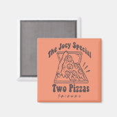 FRIENDS™ | Joey Pizza Quote Magnet (Vorderseite/Rückseite)