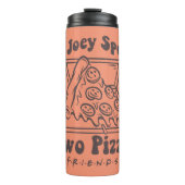 FRIENDS™ | Joey Pizza Quote Thermosbecher (Vorderseite)