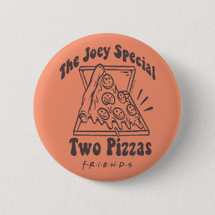 FRIENDS™   Joey Pizza Zitat Button