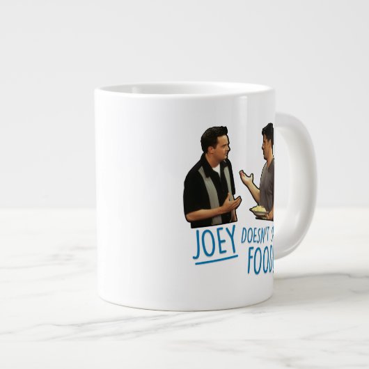 FRIENDS™ | Joey teilt Essen nicht! Jumbo-Tasse (Vorderseite Rechts)