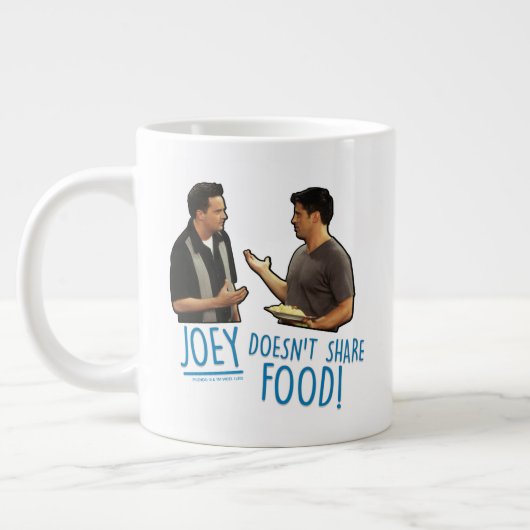 FRIENDS™ | Joey teilt Essen nicht! Jumbo-Tasse (Links)