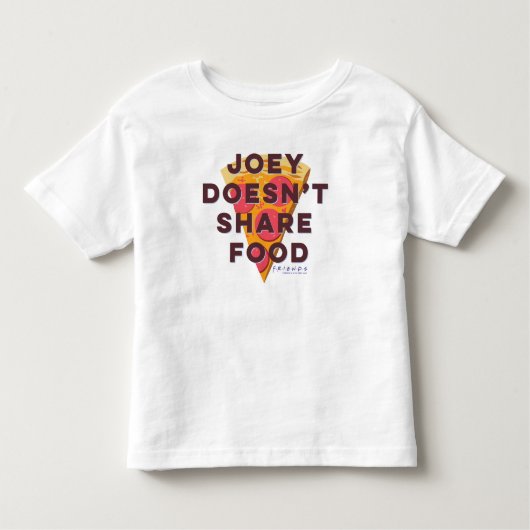 FRIENDS™ | Joey teilt Essen nicht - Pizza Kleinkind T-shirt (Vorderseite)