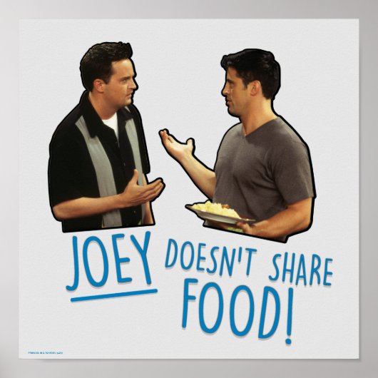 FRIENDS™ | Joey teilt Essen nicht! Poster (Vorne)