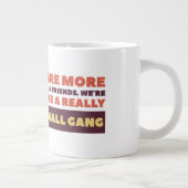 Friends Jumbo Tasse (Rechts)