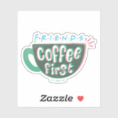 FRIENDS™ | Kaffee zuerst Aufkleber (Blatt)