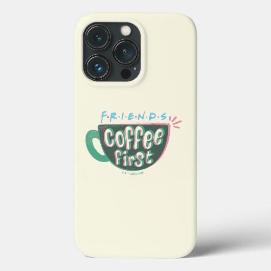 FRIENDS™ | Kaffee zuerst Case-Mate iPhone Hülle (Rückseite)