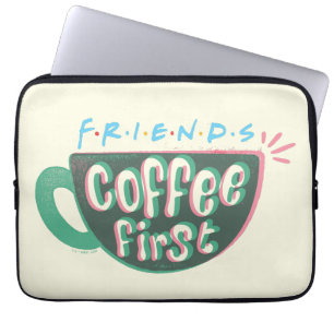 FRIENDS™   Kaffee zuerst Laptopschutzhülle