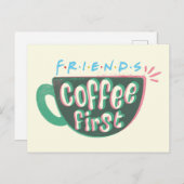 FRIENDS™ | Kaffee zuerst Postkarte (Vorne/Hinten)