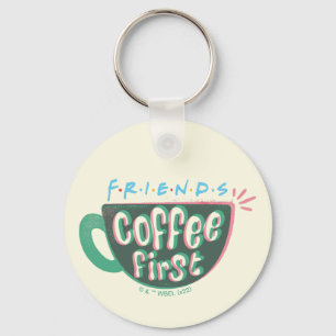 FRIENDS™ Kaffee zuerst Schlüsselanhänger
