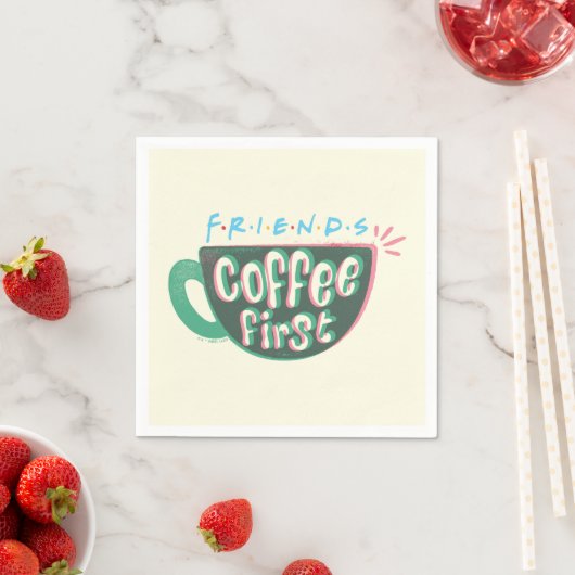 FRIENDS™ | Kaffee zuerst Serviette (Beispiel)