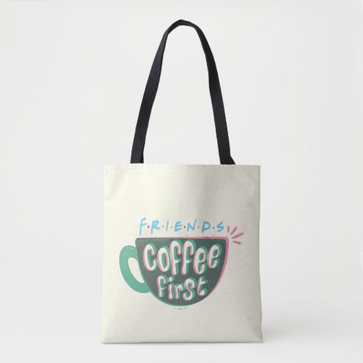 FRIENDS™ | Kaffee zuerst Tasche (Vorderseite)