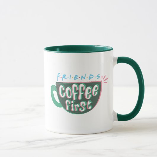 FRIENDS™ | Kaffee zuerst Tasse (Rechts)
