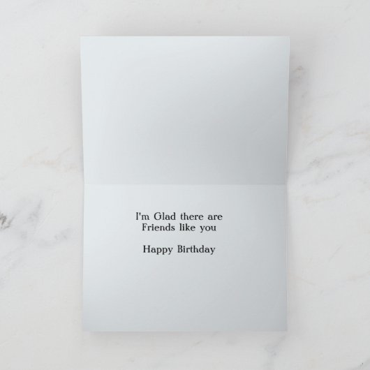 Friends Like You Birthday Card - Louie's Version Karte (Innenseite)
