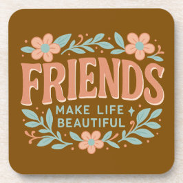 Friends Make Life Beautiful Floral Coaster Set 6 Getränkeuntersetzer