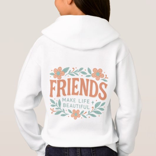 Friends Make Life Beautiful Kids' Pullover Hoodie (Rückseite)