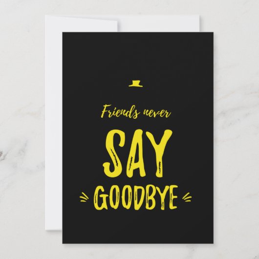 Friends never say goodbye yellow dankeskarte (Vorderseite)