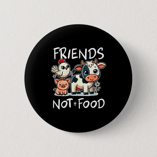 Friends Not Food Funny Vegan Vegetarian Cute Anima Button (Vorderseite)