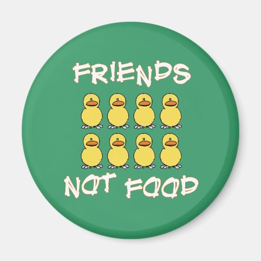 Friends not Food Magnet (Vorne)