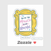 FRIENDS™ Peephole | Du bist die Monica zu meinem R Aufkleber (Blatt)