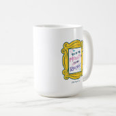 FRIENDS™ Peephole | Du bist die Monica zu meinem R Kaffeetasse (VorderseiteRechts)