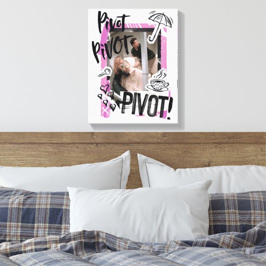 FRIENDS™ | Pivot Pivot PIVOT! Leinwanddruck (Insitu (Schlafzimmer))