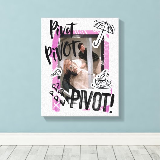 FRIENDS™ | Pivot Pivot PIVOT! Leinwanddruck (Insitu (Holzboden))