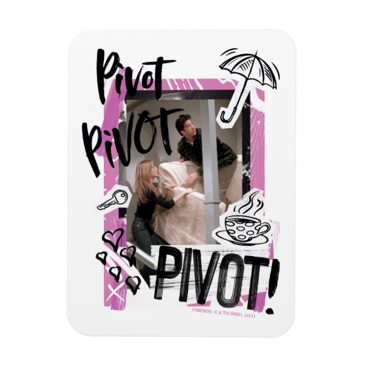 FRIENDS™ | Pivot Pivot PIVOT! Magnet (Vertikal)