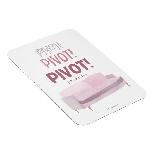 FRIENDS™ | Pivot Pivot Pivot Pivot Magnet (Rechte Seite)