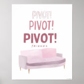 FRIENDS™ | Pivot Pivot Pivot Pivot Poster (Vorne)