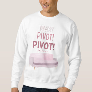 FRIENDS™   Pivot Pivot Pivot Pivot Sweatshirt