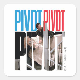 FRIENDS™ PIVOT PIVOT PIVOT Zitat Quadratischer Aufkleber