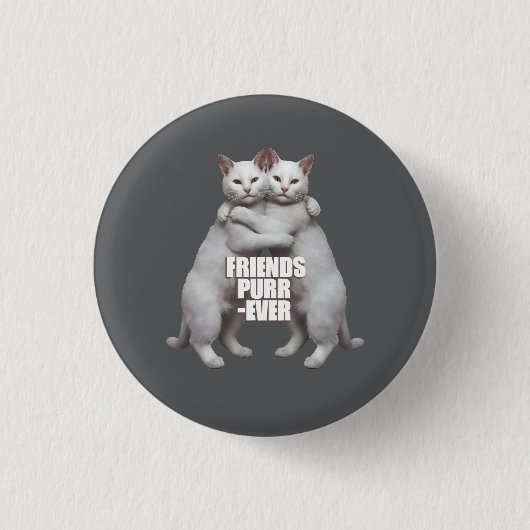 Friends Purr-Ever Button (Vorderseite)