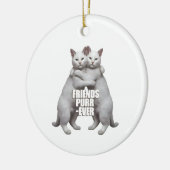 Friends Purr-Ever Keramik Ornament (Links)