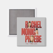 FRIENDS™ | Rachel, Monica & Phoebe Magnet (Vorderseite/Rückseite)