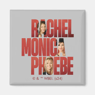 FRIENDS™ Rachel, Monica & Phoebe Magnet