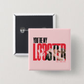 FRIENDS™ | Rachel & Ross - Du bist mein Hummer Button (Vorne & Hinten)