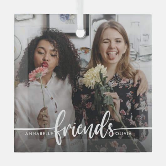 Friends Script Modernes Foto Ornament Aus Glas (Vorderseite)