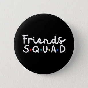 Friends Squad Button