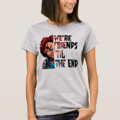 Friends Till The End Horror T-Shirt (Vorderseite)
