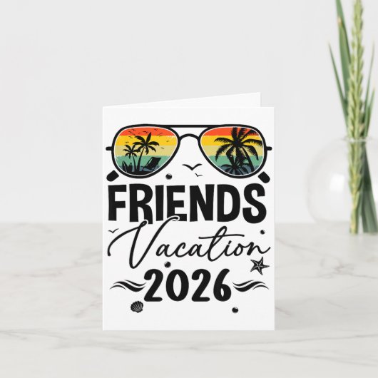 Friends Vacation 2026 Matching Memories Together G Karte (Vorderseite)
