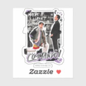 FRIENDS™ | Vielleicht, wenn ich nicht Kommando hät Aufkleber (Blatt)