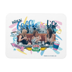 FRIENDS™ Wenn Kaffee im Leben ist Magnet