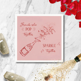 Friends Who Pop Sparkle Galentine Pink Serviette