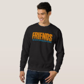 Friends Who Travel Together Stay Together Sweatshirt (Vorne ganz)